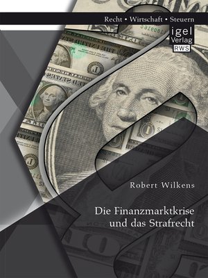 cover image of Die Finanzmarktkrise und das Strafrecht